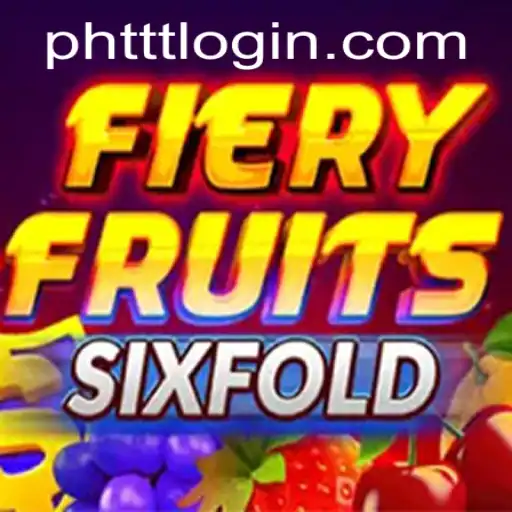 Discover the Excitement of FieryFruitsSixFold: A Thrilling New Game from PHTTT.com