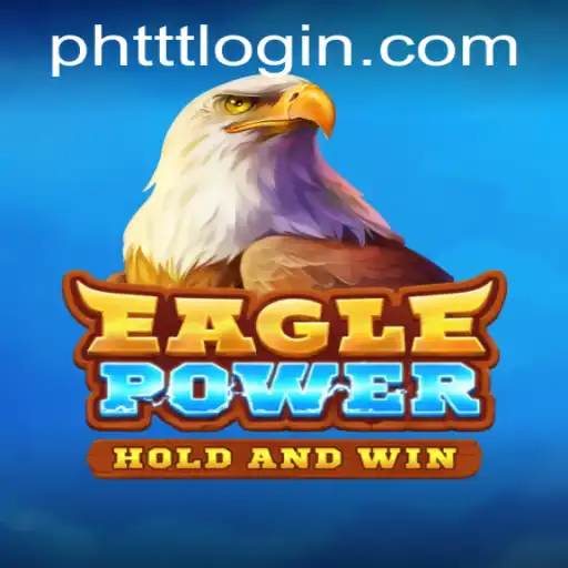 EaglePower: Unlocking the Thrilling World of Adventure