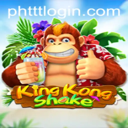 Unleashing the Adventure: KingKongShake and the Gaming Revolution on PHTTT.com