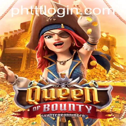 Exploring the Exciting Realm of QueenofBounty on PHTTT.com