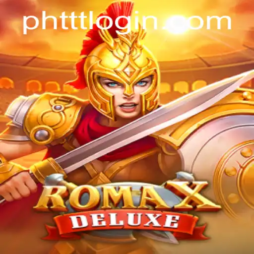 RomaXDeluxe: Exploring the Latest Sensation in Gaming World